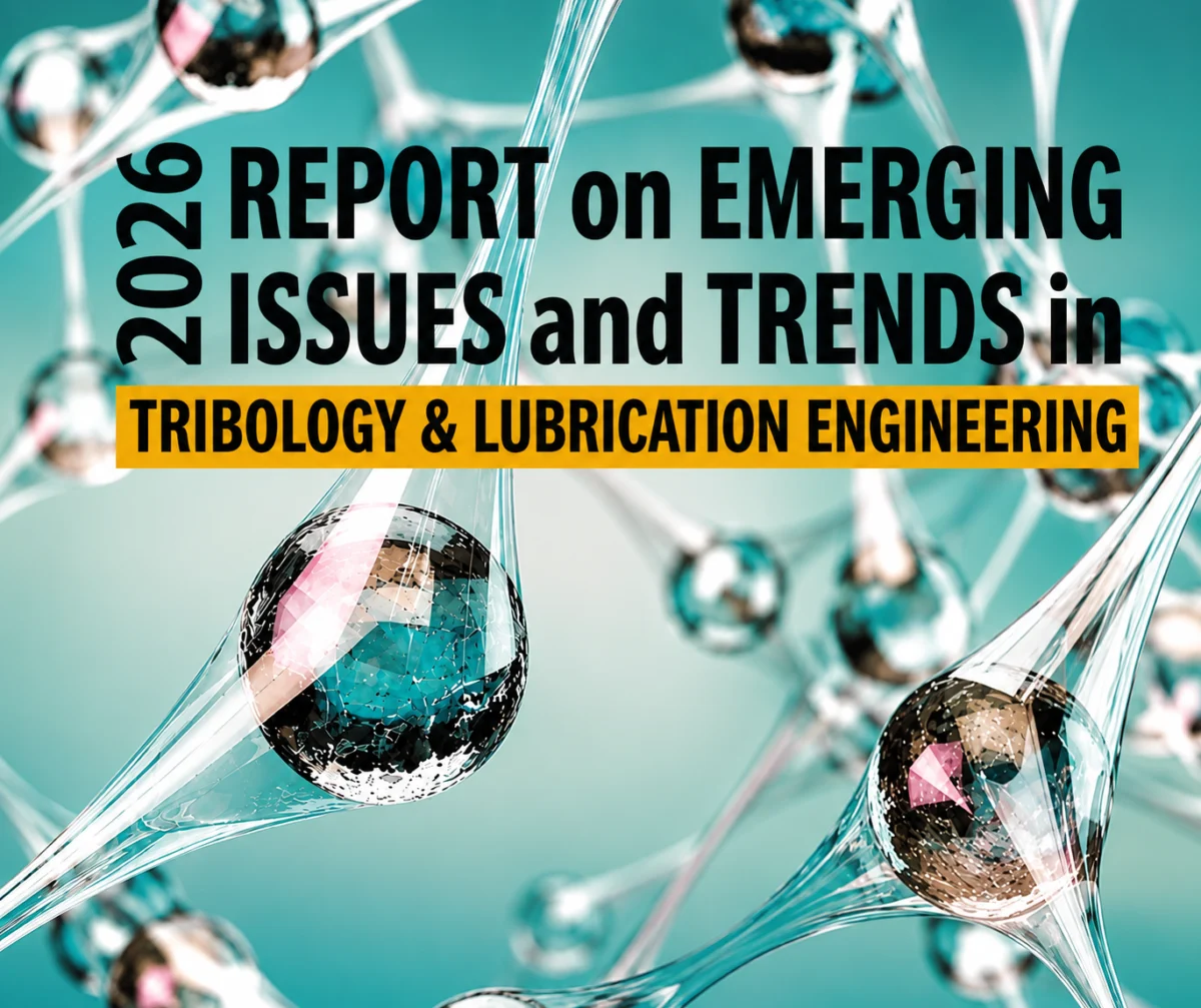 Navigating the Future of Friction: STLE Unveils 2026 Emerging Trends Report