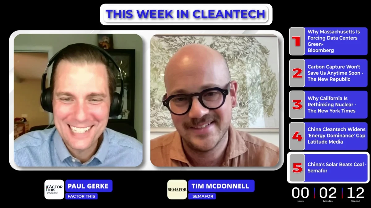 This Week in Cleantech: Solar Dominates China, Massachusetts Targets Data Centers, and the Global Nuclear Renaissance